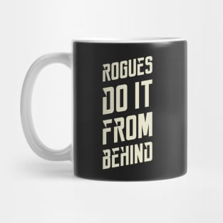 Rogues Sneak Attack Dungeons Crawler and Dragons Slayer Mug